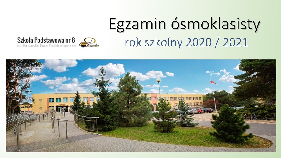 Egzamin ósmoklasisty rok szkolny 2020 / 2021 