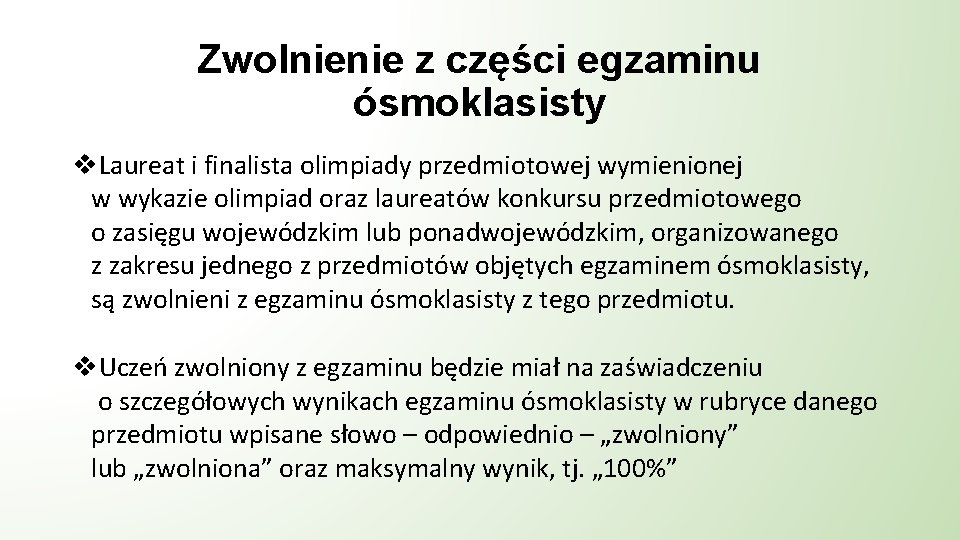 Zwolnienie z części egzaminu ósmoklasisty v. Laureat i finalista olimpiady przedmiotowej wymienionej w wykazie