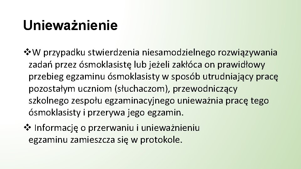 Unieważnienie v. W przypadku stwierdzenia niesamodzielnego rozwiązywania zadań przez ósmoklasistę lub jeżeli zakłóca on