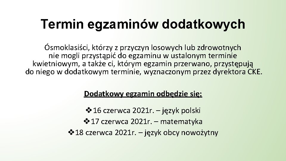 Termin egzaminów dodatkowych Ósmoklasiści, którzy z przyczyn losowych lub zdrowotnych nie mogli przystąpić do