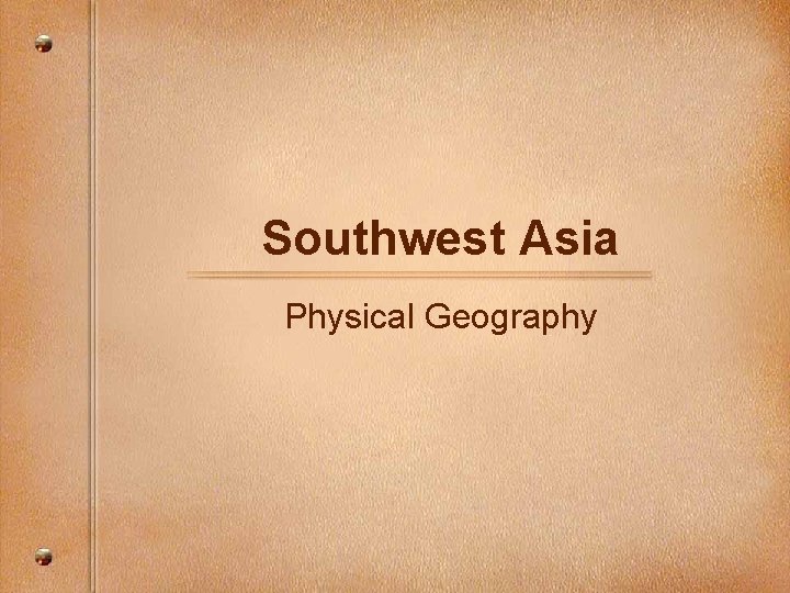 Southwest Asia Physical Geography 