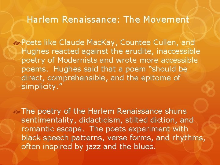 Harlem Renaissance: The Movement Poets like Claude Mac. Kay, Countee Cullen, and Hughes reacted
