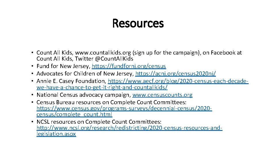 Resources • Count All Kids, www. countallkids. org (sign up for the campaign), on