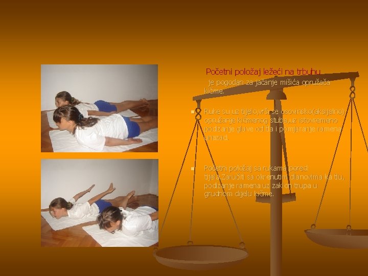 Početni položaj ležeći na trbuhu je pogodan za jačanje mišića opružača kičme. n n