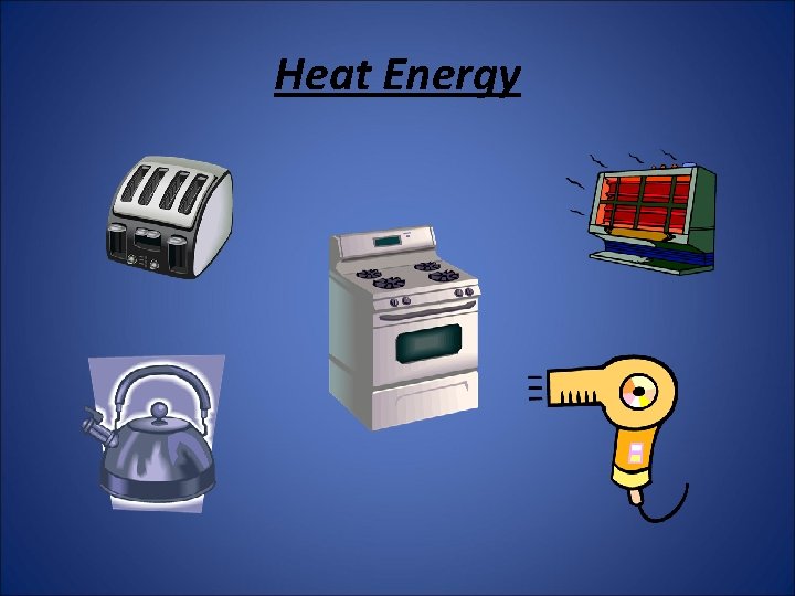 Heat Energy 