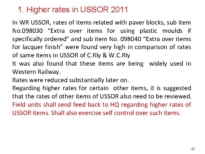 1. Higher rates in USSOR 2011 In WR USSOR, rates of items related with