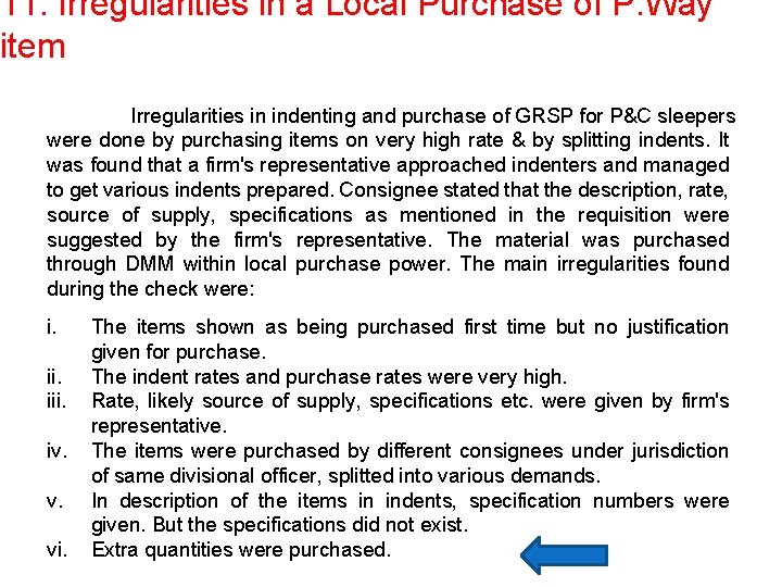 11. Irregularities in a Local Purchase of P. Way item Irregularities in indenting and