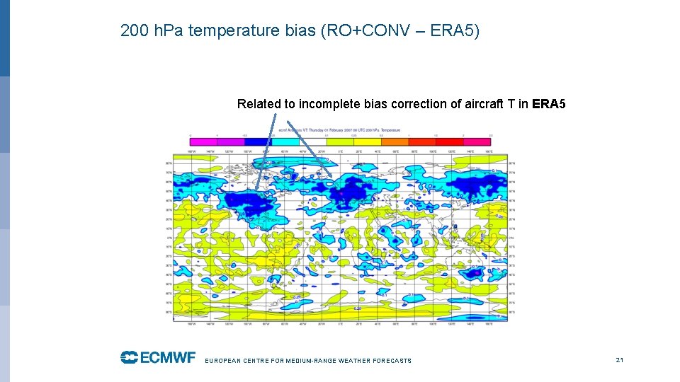 200 h. Pa temperature bias (RO+CONV – ERA 5) Related to incomplete bias correction