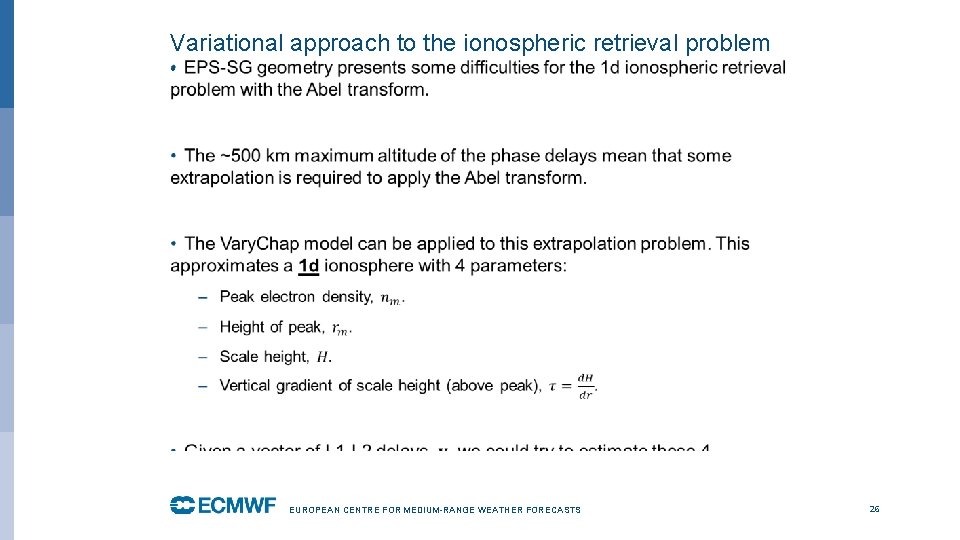 Variational approach to the ionospheric retrieval problem • EUROPEAN CENTRE FOR MEDIUM-RANGE WEATHER FORECASTS