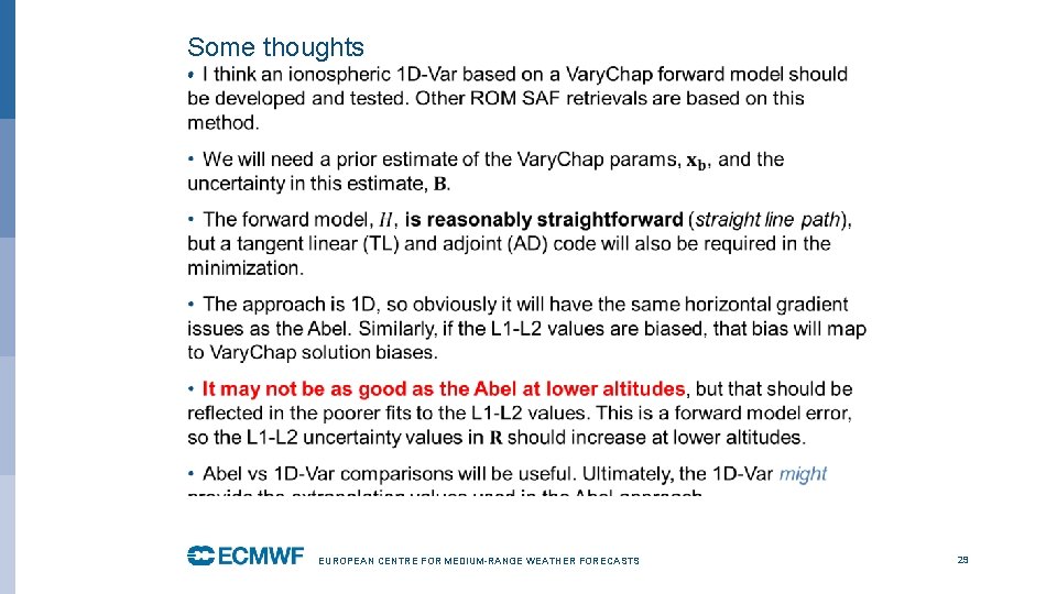 Some thoughts • EUROPEAN CENTRE FOR MEDIUM-RANGE WEATHER FORECASTS 29 