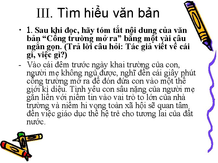 III. Tìm hiểu văn bản • 1. Sau khi đọc, hãy tóm tắt nội