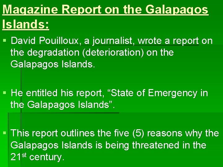 Magazine Report on the Galapagos Islands: § David Pouilloux, a journalist, wrote a report