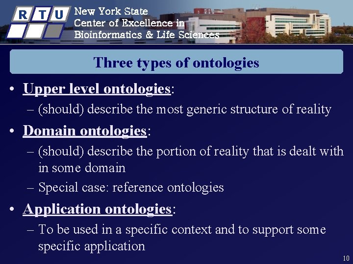 R T U New York State Center of Excellence in Bioinformatics & Life Sciences