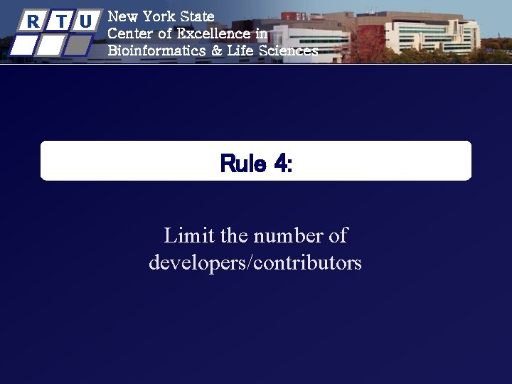 R T U New York State Center of Excellence in Bioinformatics & Life Sciences