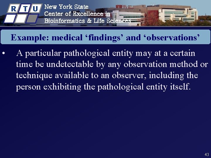 R T U New York State Center of Excellence in Bioinformatics & Life Sciences