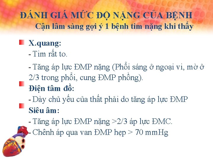 ÐÁNH GIÁ MỨC ÐỘ NẶNG CỦA BỆNH Cận lâm sàng gợi ý 1 bệnh