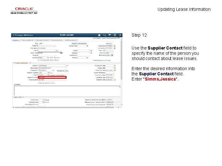 Updating Lease Information Step 12 Use the Supplier Contact field to specify the name