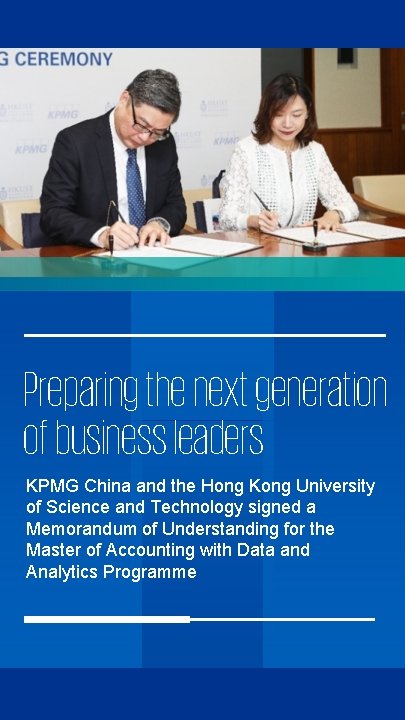 Preparing the next generation of business leaders KPMG China and the Hong Kong University