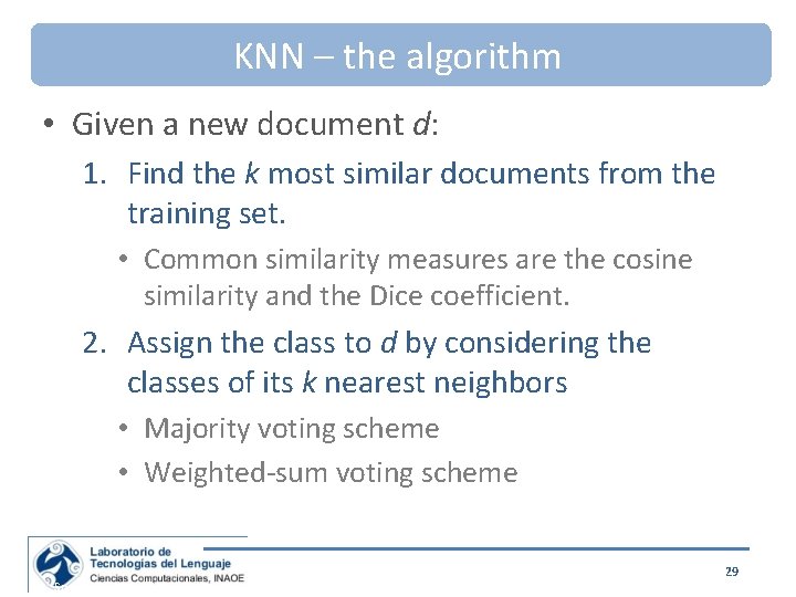 KNN – the algorithm • Given a new document d: 1. Find the k