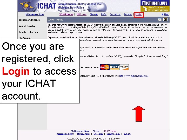 Once you are registered, click Login to access your ICHAT account. 