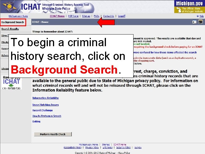 To begin a criminal history search, click on Background Search. 