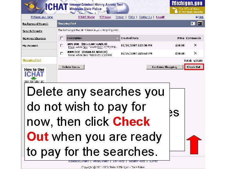 Delete. When any searches you begin to do notpay wish to pay for your