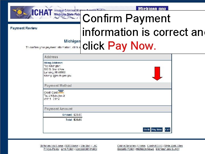 Confirm Payment information is correct and click Pay Now. 