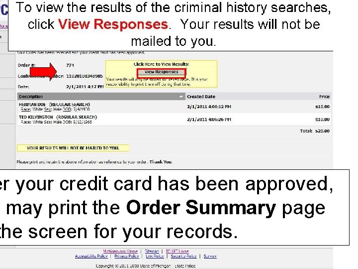 er your credit card has been approved, may print the Order Summary page the