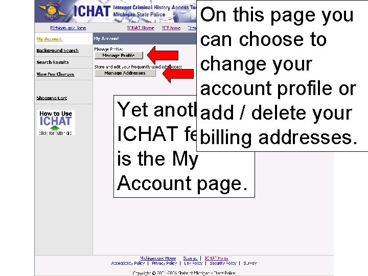 On this page you can choose to change your account profile or Yet another