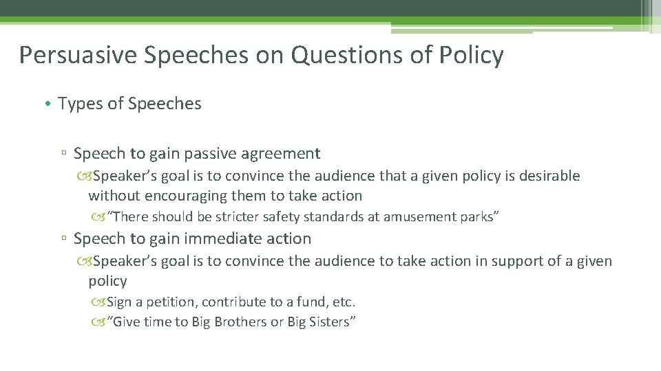 Persuasive Speeches on Questions of Policy • Types of Speeches ▫ Speech to gain Persuasive Speeches on Questions of Policy • Types of Speeches ▫ Speech to gain