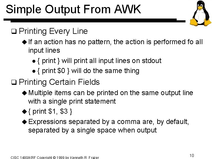 Simple Output From AWK q Printing Every Line u If an action has no Simple Output From AWK q Printing Every Line u If an action has no