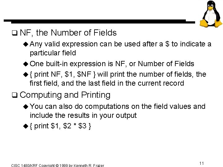 q NF, the Number of Fields u Any valid expression can be used after q NF, the Number of Fields u Any valid expression can be used after