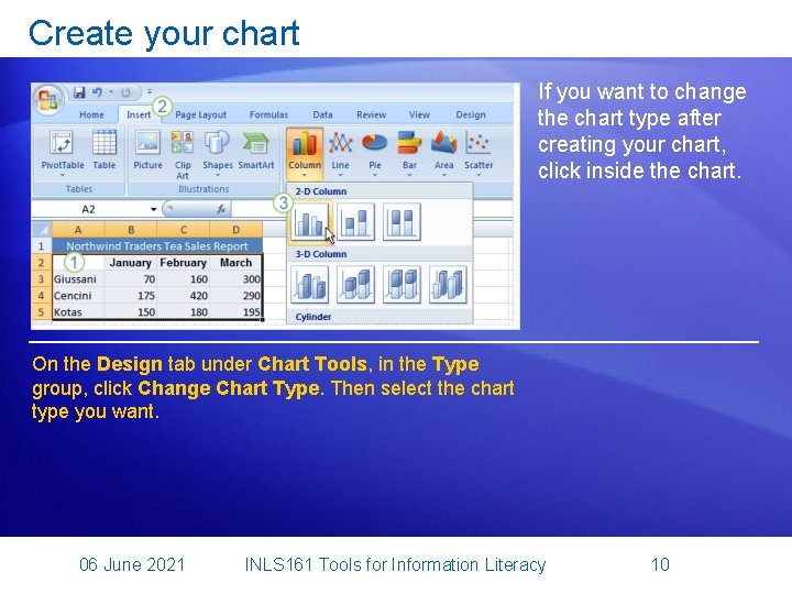 Create your chart If you want to change the chart type after creating your