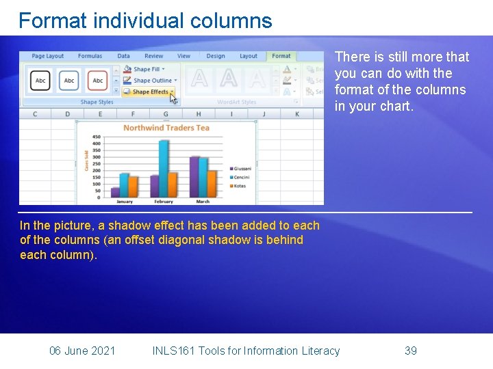 Format individual columns There is still more that you can do with the format