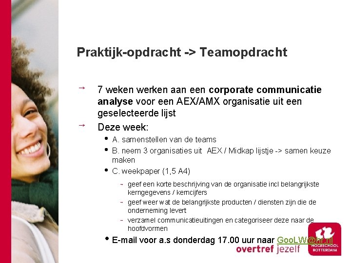 Praktijk-opdracht -> Teamopdracht 7 weken werken aan een corporate communicatie analyse voor een AEX/AMX