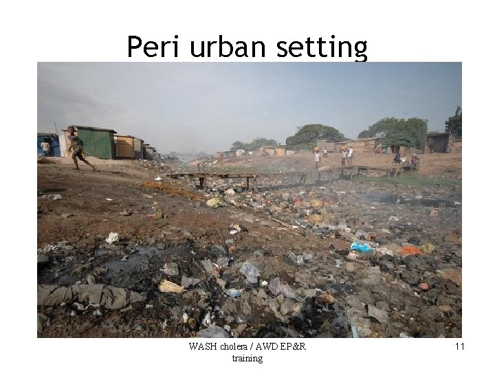 Peri urban setting WASH cholera / AWD EP&R training 11 