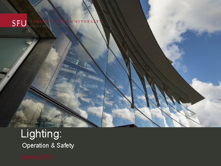 Lighting: Operation & Safety Spring 2016 