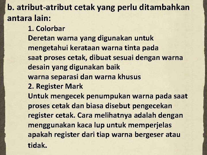 b. atribut-atribut cetak yang perlu ditambahkan antara lain: 1. Colorbar Deretan warna yang digunakan