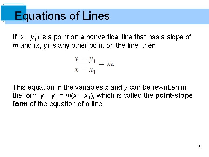 Equations of Lines If (x 1, y 1) is a point on a nonvertical