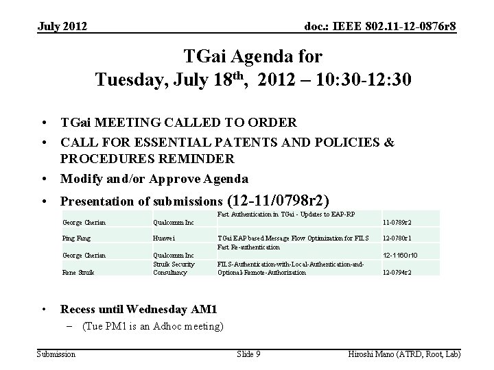 July 2012 doc. : IEEE 802. 11 -12 -0876 r 8 TGai Agenda for