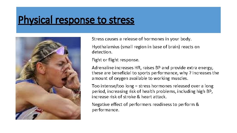 Physical response to stress Stress causes a release of hormones in your body. Hyothalamius