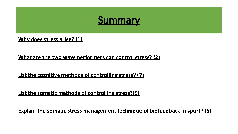 Summary Why does stress arise? (1) What are the two ways performers can control