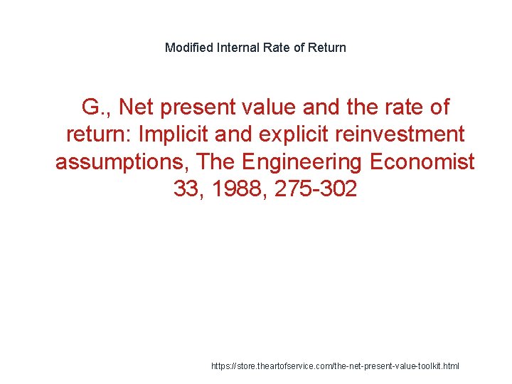 Modified Internal Rate of Return G. , Net present value and the rate of