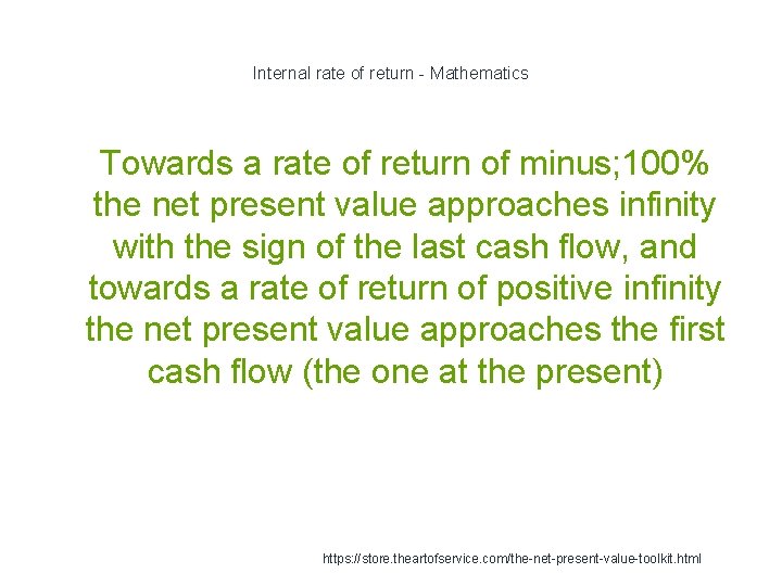 Internal rate of return - Mathematics 1 Towards a rate of return of minus;