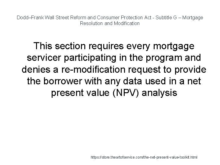 Dodd–Frank Wall Street Reform and Consumer Protection Act - Subtitle G – Mortgage Resolution