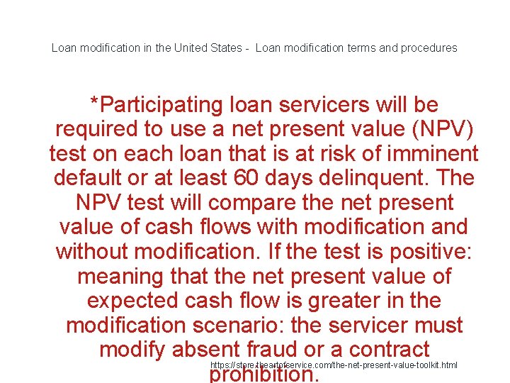 Loan modification in the United States - Loan modification terms and procedures *Participating loan