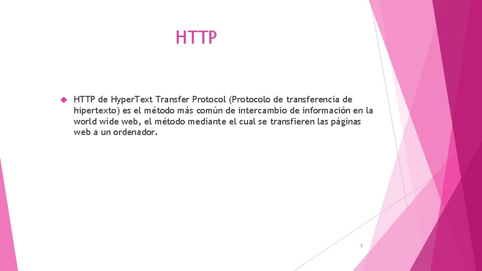 HTTP de Hyper. Text Transfer Protocol (Protocolo de transferencia de hipertexto) es el método HTTP de Hyper. Text Transfer Protocol (Protocolo de transferencia de hipertexto) es el método