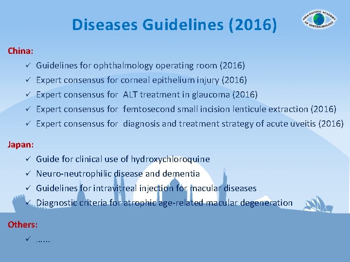 Diseases Guidelines (2016) China: ü ü ü Guidelines for ophthalmology operating room (2016) Expert