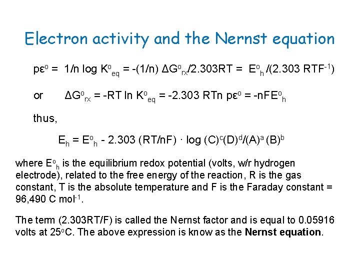 Electron activity and the Nernst equation pεo = 1/n log Koeq = -(1/n) ΔGorx/2.