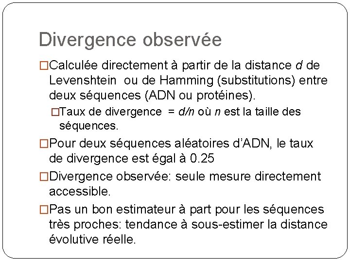 Divergence observée �Calculée directement à partir de la distance d de Levenshtein ou de